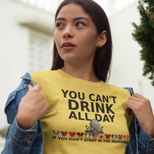 Load image into Gallery viewer, Disney Epcot Drinking Around the World Shirt - You Can't Drink All Day Tee