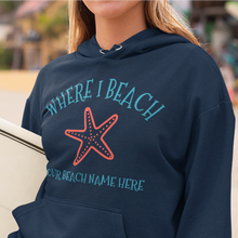 Load image into Gallery viewer, Starfish Customizable Beach Name Where I Beach Unisex Hoodie