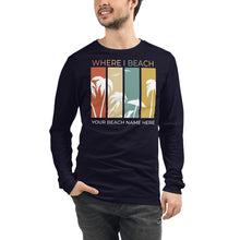 Load image into Gallery viewer, Where I Beach Customizable Palm Trees Unisex Long Sleeve Tee - Where I Beach