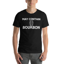 Load image into Gallery viewer, May Contain Bourbon Short-Sleeve Unisex T-Shirt - Where I Beach