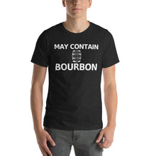 Load image into Gallery viewer, May Contain Bourbon Short-Sleeve Unisex T-Shirt - Where I Beach