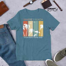 Load image into Gallery viewer, Custom Beach T-Shirt Where I Beach tee