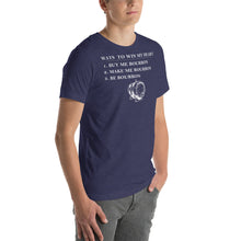 Load image into Gallery viewer, Ways to Win My Heart Bourbon Short-Sleeve Unisex T-Shirt - Where I Beach