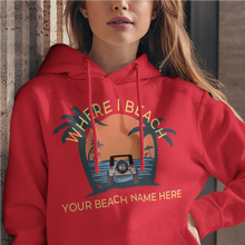 Load image into Gallery viewer, Cusomizable Beach Name Hoodie Sunset Chasers Jeep Where I Beach