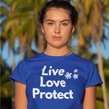 Load image into Gallery viewer, Live Love Protect Women's T-Shirt - Cabo Easy
