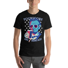 Load image into Gallery viewer, Fourscore and seven beers ago Lincoln Short-Sleeve Unisex T-Shirt - Cabo Easy
