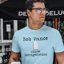 Load image into Gallery viewer, Bob Vance - Vance Refrigeration Short-Sleeve Unisex T-Shirt - Cabo Easy