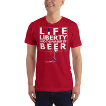 Load image into Gallery viewer, Life, Liberty, and the Pursuit of Beer Unisex T-Shirt - Cabo Easy