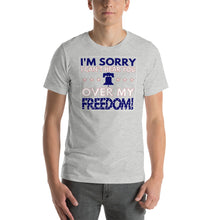 Load image into Gallery viewer, Patriotic America T Shirt "I'm sorry I can't hear you over my Freedom" T-Shirt - Cabo Easy