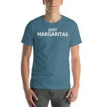 Load image into Gallery viewer, Just Margaritas Text Unisex T-Shirt - Cabo Easy