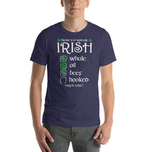 Load image into Gallery viewer, How To Speak Irish T-Shirt Happy Hour Saint Patrick's Day Whale Oil Beef Hooked Irish Saint Patty's Tee