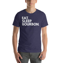 Load image into Gallery viewer, Eat. Sleep. Bourbon. Unisex Tee Happy Hour T-Shirt.