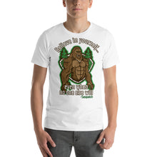 Load image into Gallery viewer, Sasquatch Believe in Yourself, even when no one else will Short-Sleeve Unisex T-Shirt - Cabo Easy