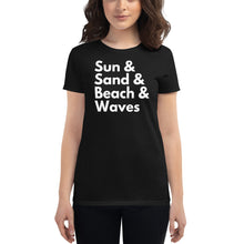 Load image into Gallery viewer, Sun, Sand, Beach & Waves Women's T-Shirt - Cabo Easy