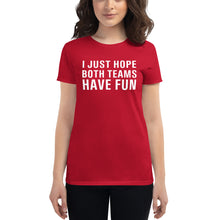 Load image into Gallery viewer, I just hope both teams have fun Women's short sleeve t-shirt - Where I Beach