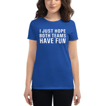 Load image into Gallery viewer, I just hope both teams have fun Women's short sleeve t-shirt - Where I Beach