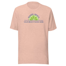 Load image into Gallery viewer, &quot;Where I Beach&quot; customizable &quot;Beach Name&quot; Unisex T-shirt - Where I Beach
