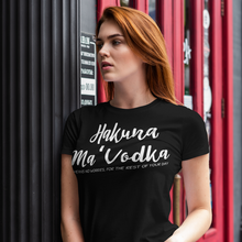 Load image into Gallery viewer, Hakuna Ma&#39; Vodka Women&#39;s short sleeve t-shirt - Cabo Easy
