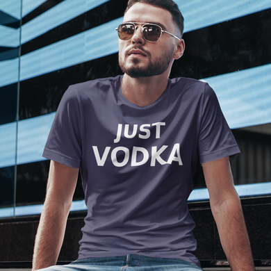 Just Vodka Text Unisex T-Shirt - Cabo Easy