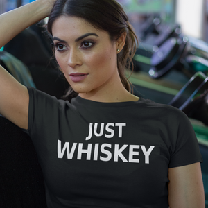 Just Whiskey Text Unisex T-Shirt - Cabo Easy