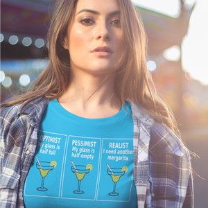 Optimist, Pessimist, and Realist Margarita Drinking Unisex T-Shirt - Cabo Easy