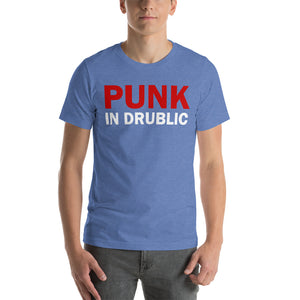 Punk in Drublic - Drunk in Public Happy Hour Tee Unisex T-Shirt