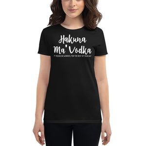 Hakuna Ma' Vodka Women's short sleeve t-shirt - Cabo Easy