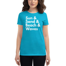 Load image into Gallery viewer, Sun, Sand, Beach &amp; Waves Women&#39;s T-Shirt - Cabo Easy
