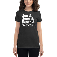 Load image into Gallery viewer, Sun, Sand, Beach &amp; Waves Women&#39;s T-Shirt - Cabo Easy
